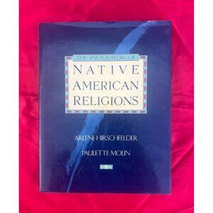 The Encyclopedia of Native American Religions Hirschfelder Molin 1992 HC DJ 1st